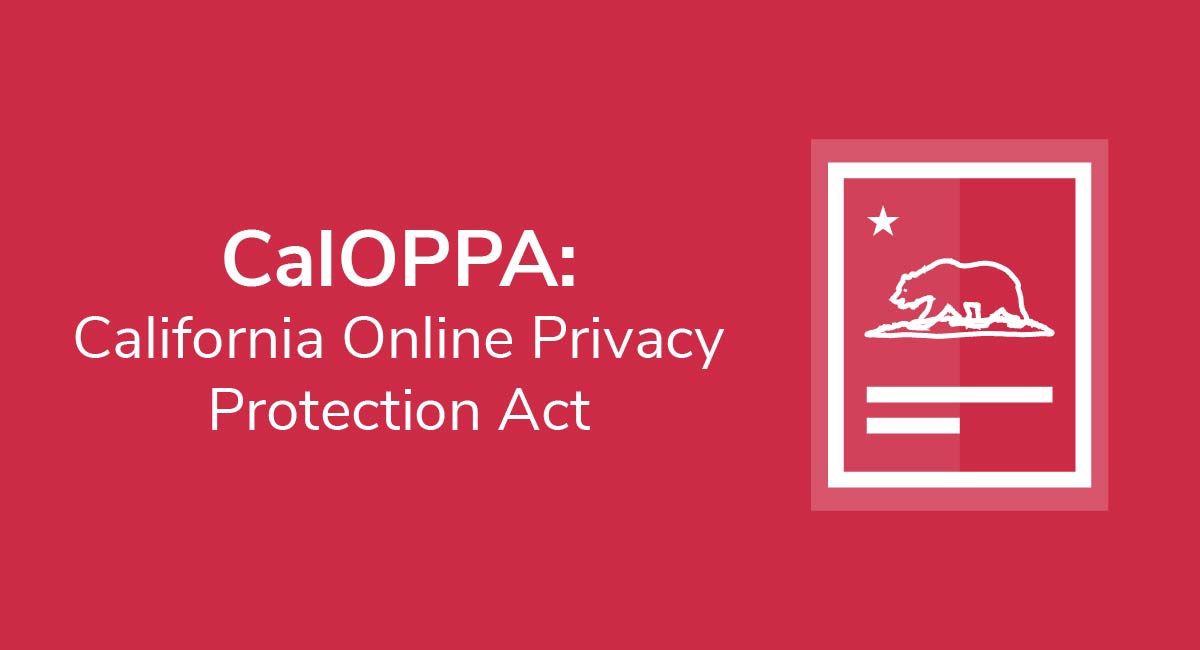 CalOPPA: California Online Privacy Protection Act