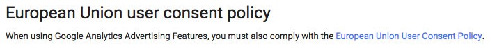 Google Policy Requirement for Analytics: European Union user consent policy clause