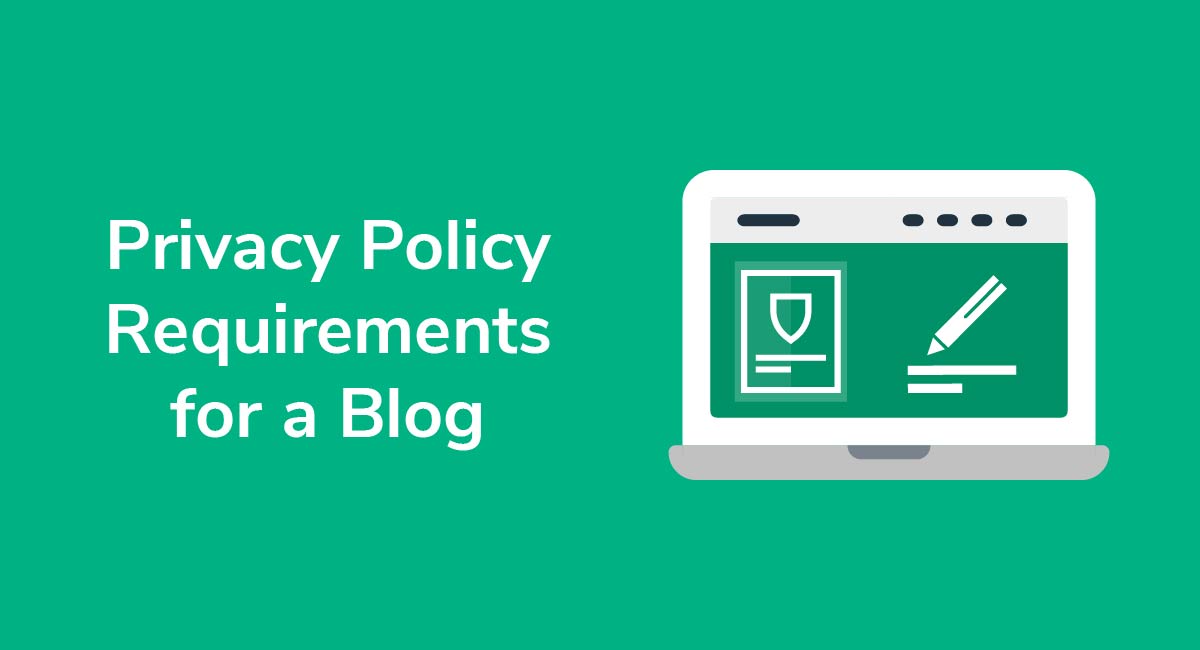 Privacy Policy Requirements for a Blog