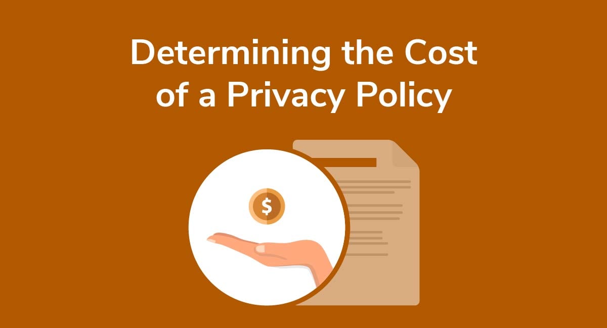 Determining the Cost of a Privacy Policy