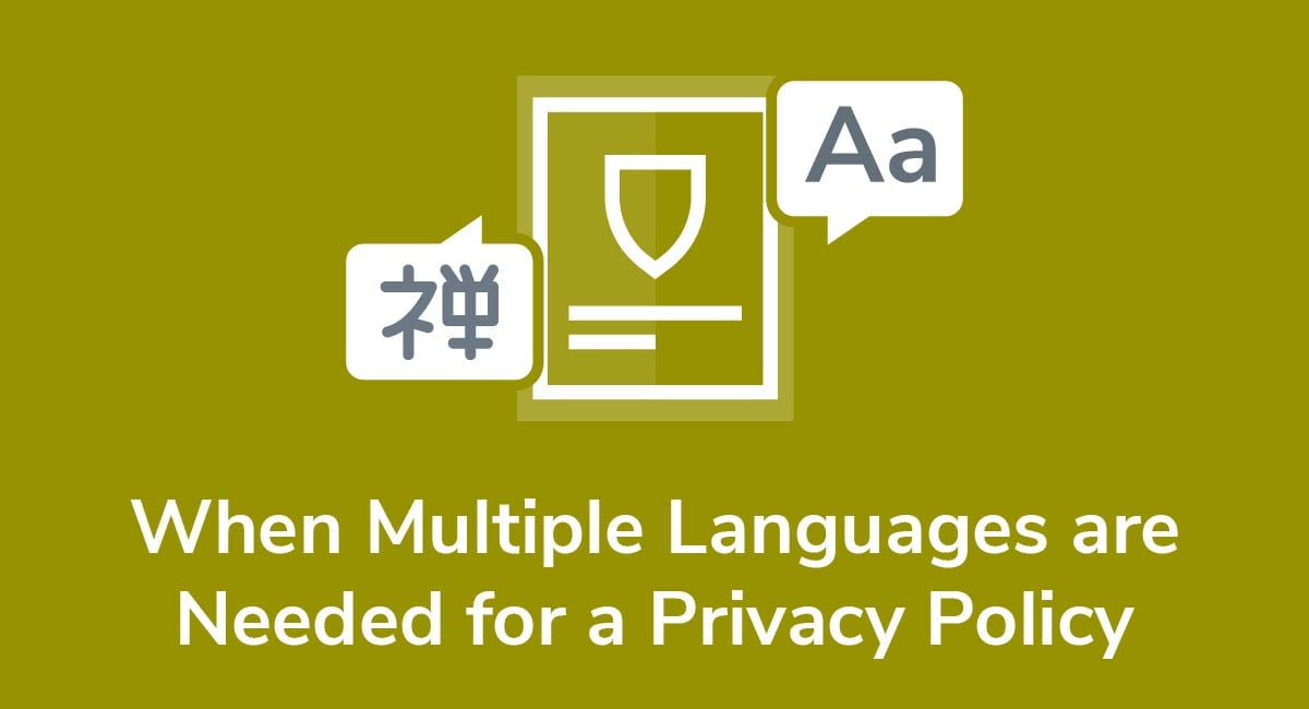 When Multiple Languages are Needed for a Privacy Policy