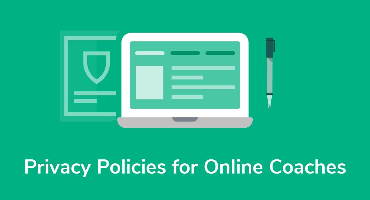 Privacy Policies for Online Coaches