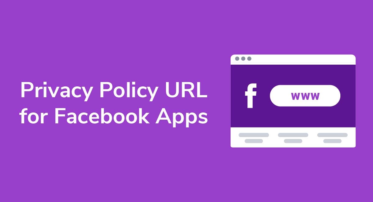 Privacy Policy URL for Facebook Apps