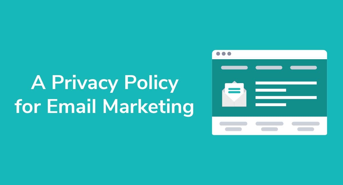 A Privacy Policy for Email Marketing