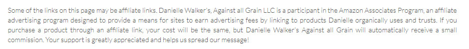Against All Grain Affiliate Disclaimer