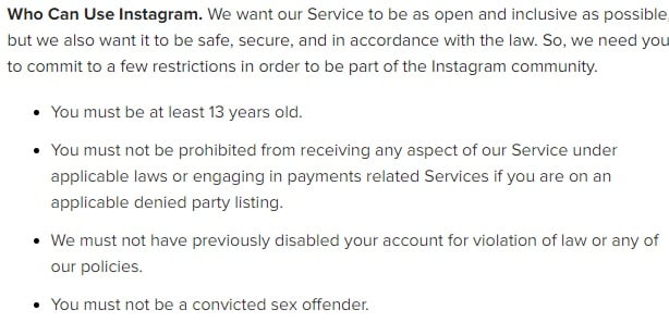 Instagram Terms of Use: Who Can Use Instagram - Restrictions clause