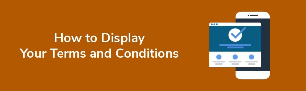 How to Display Your Terms and Conditions