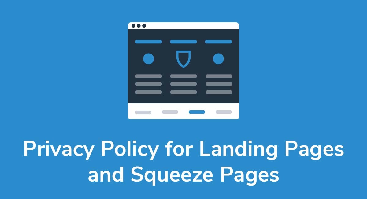 Privacy Policy for Landing Pages and Squeeze Pages