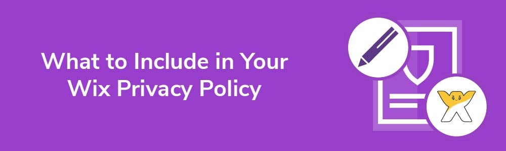 What to Include in Your Wix Privacy Policy