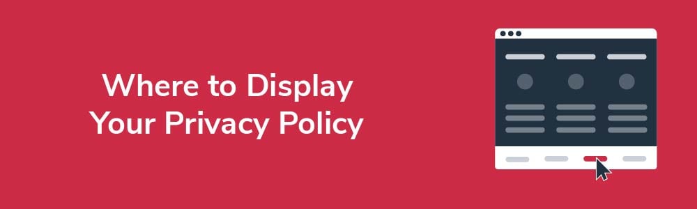 Where to Display Your Privacy Policy
