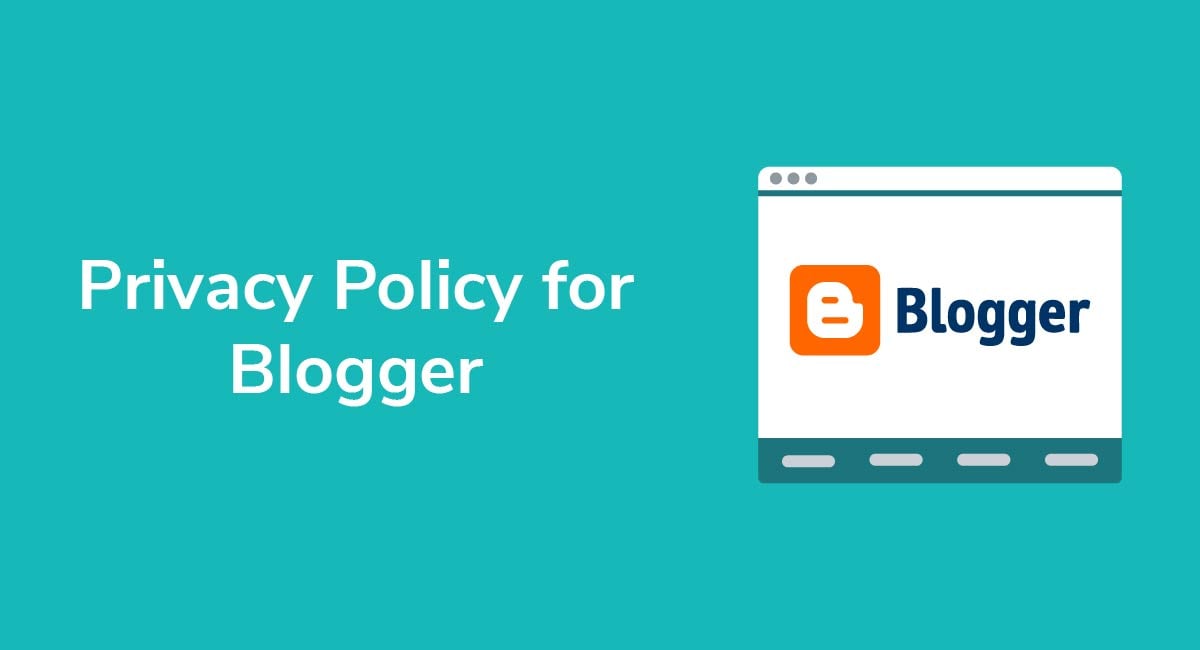 Privacy Policy for Blogger