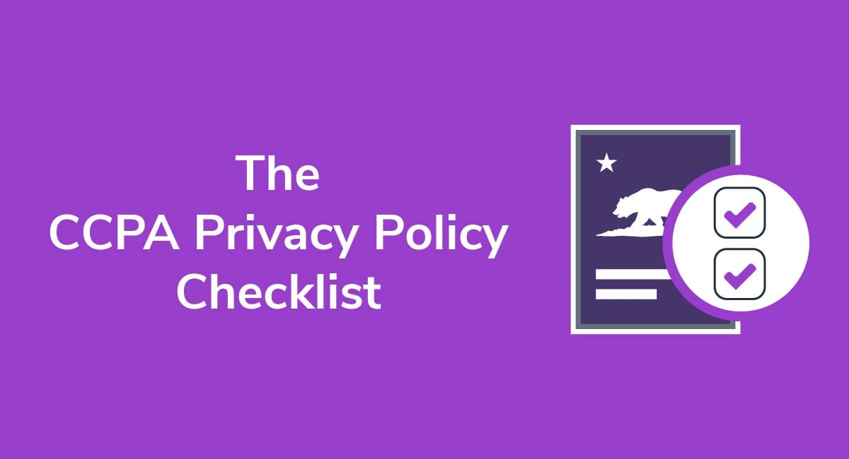 The CCPA Privacy Policy Checklist