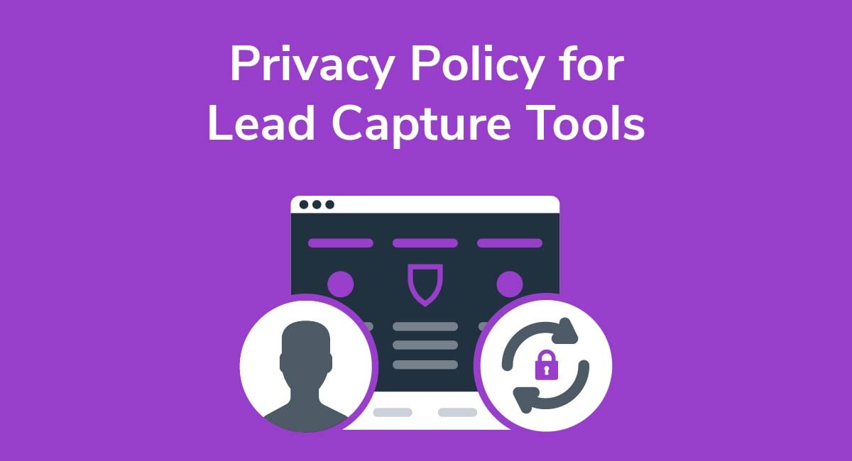 Privacy Policy for Lead Capture Tools