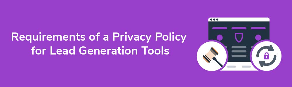 requirements-of-privacy-policy-for-lead-generation-tools