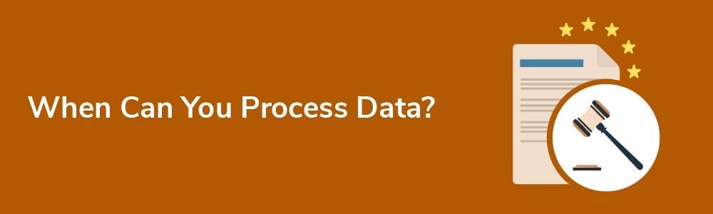 When Can You Process Data?