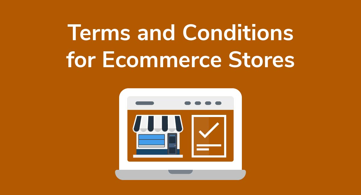 Terms and Conditions for Ecommerce Stores