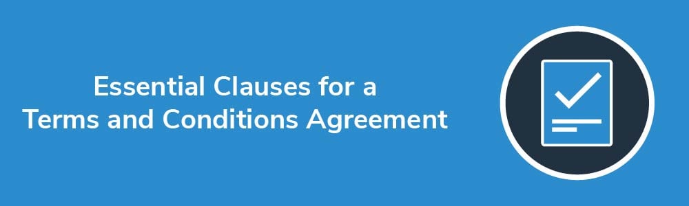 Essential Clauses for a Terms and Conditions Agreement