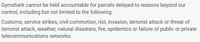 Gymshark UK Terms and Conditions: Delayed delivery clause