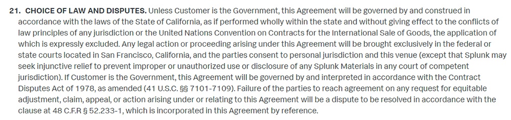 Splunk Software License Agreement: Choice of law and disputes clause