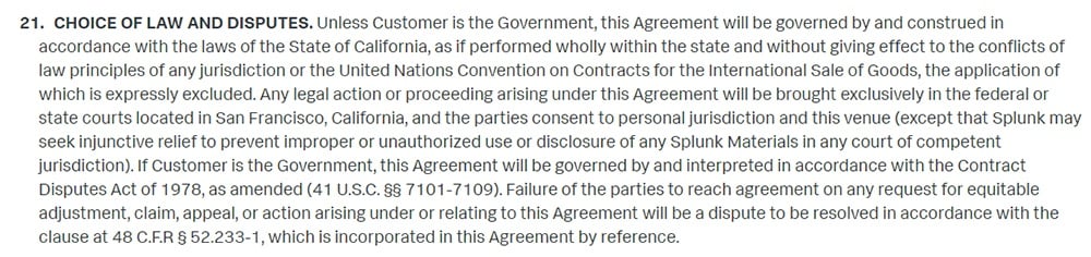 Splunk Software License Agreement: Choice of law and disputes clause