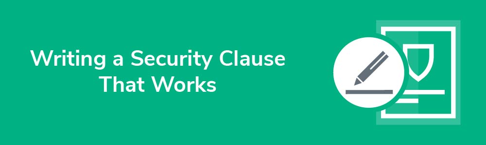 Writing a Security Clause That Works