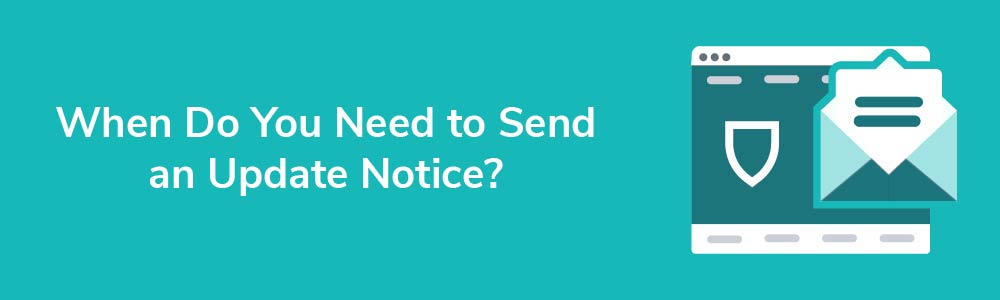 When Do You Need to Send an Update Notice?