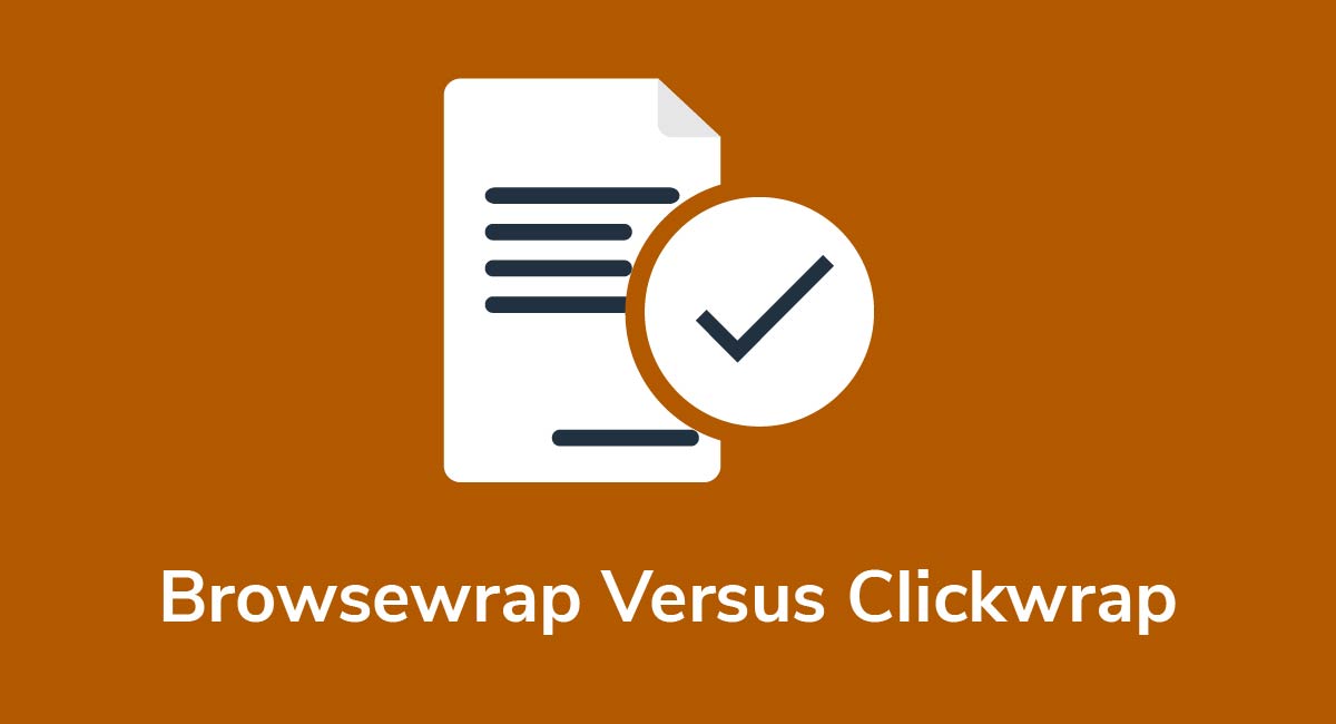 Browsewrap Versus Clickwrap