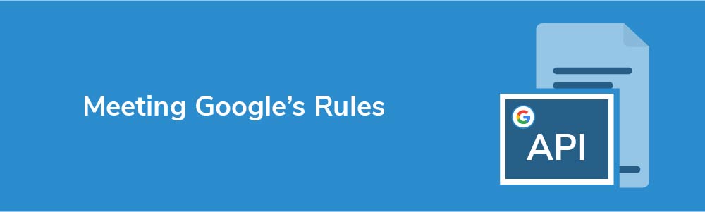 Meeting Google's Rules