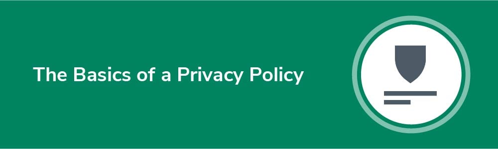 The Basics of a Privacy Policy