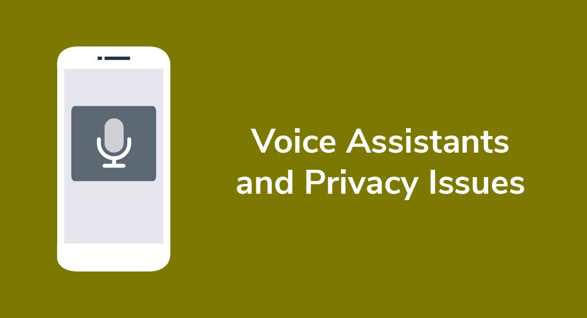 Voice Assistants and Privacy Issues