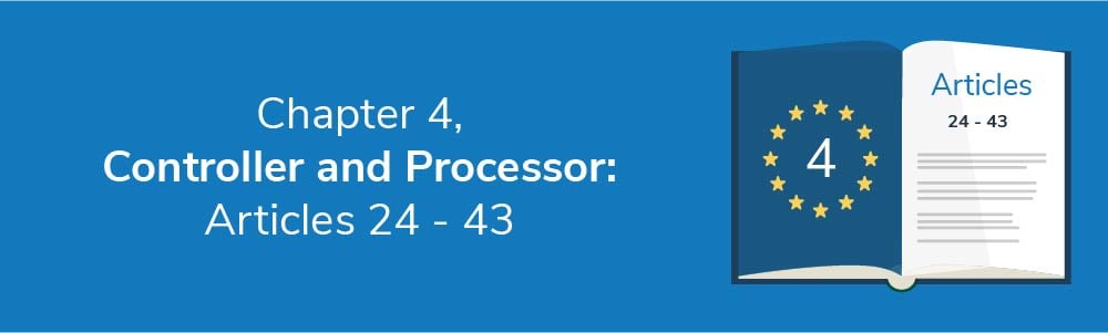 Chapter 4 - Controller and Processor: Articles 24 - 43