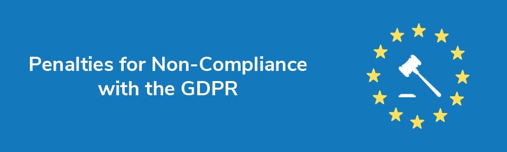 Penalties for Non-Compliance with the GDPR