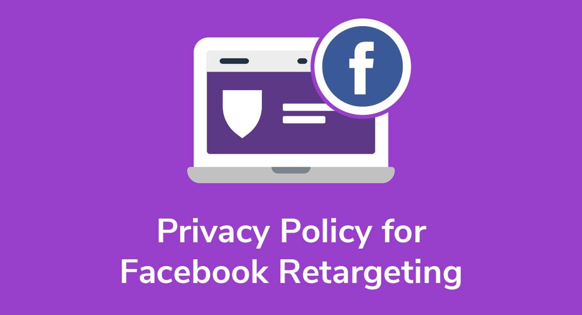 Privacy Policy for Facebook Retargeting