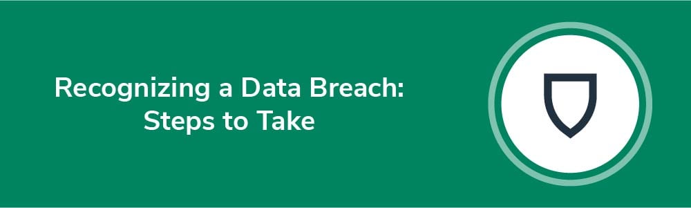 Recognizing a Data Breach: Steps to Take