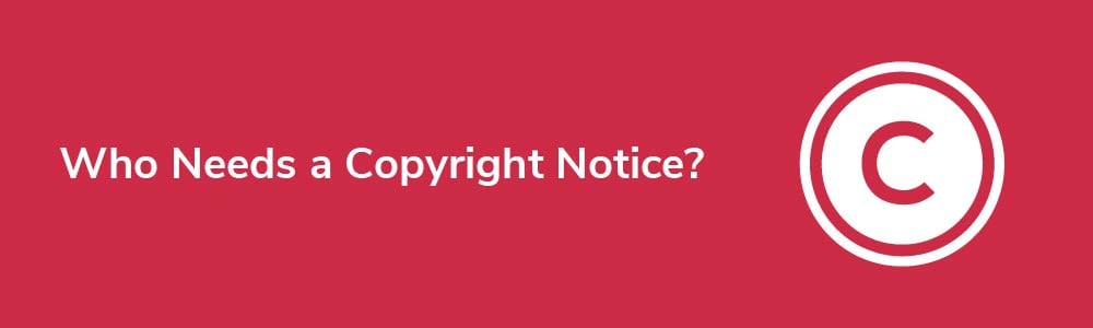 Who Needs a Copyright Notice?