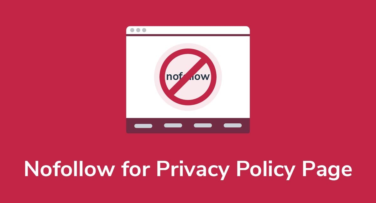 Nofollow for Privacy Policy Page