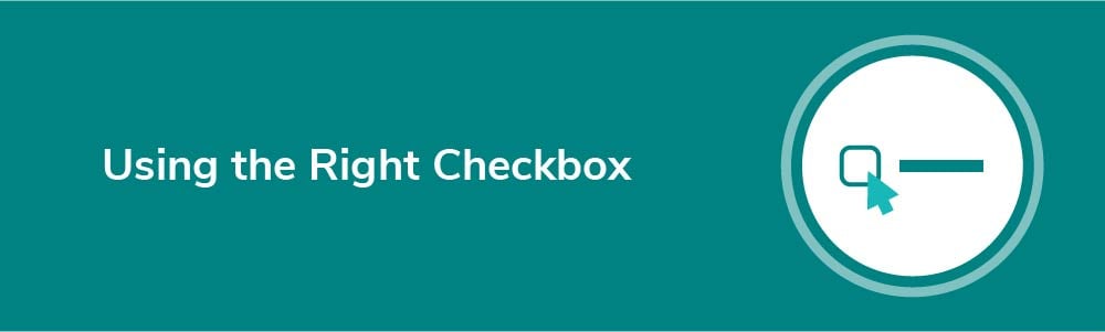 Using the Right Checkbox