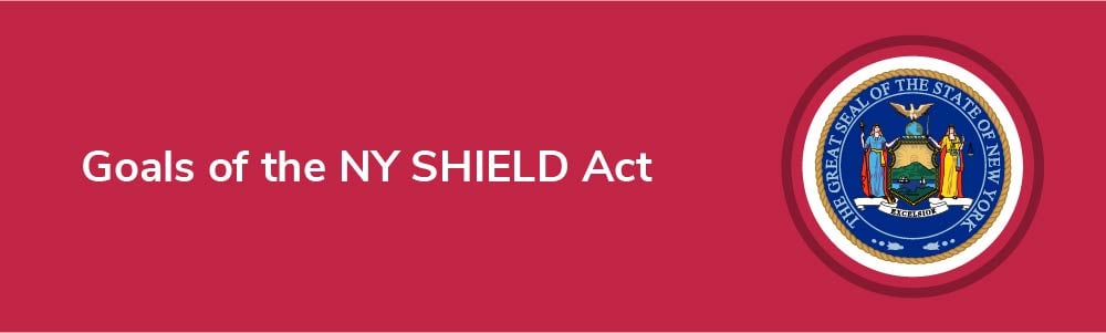 Goals of the NY SHIELD Act