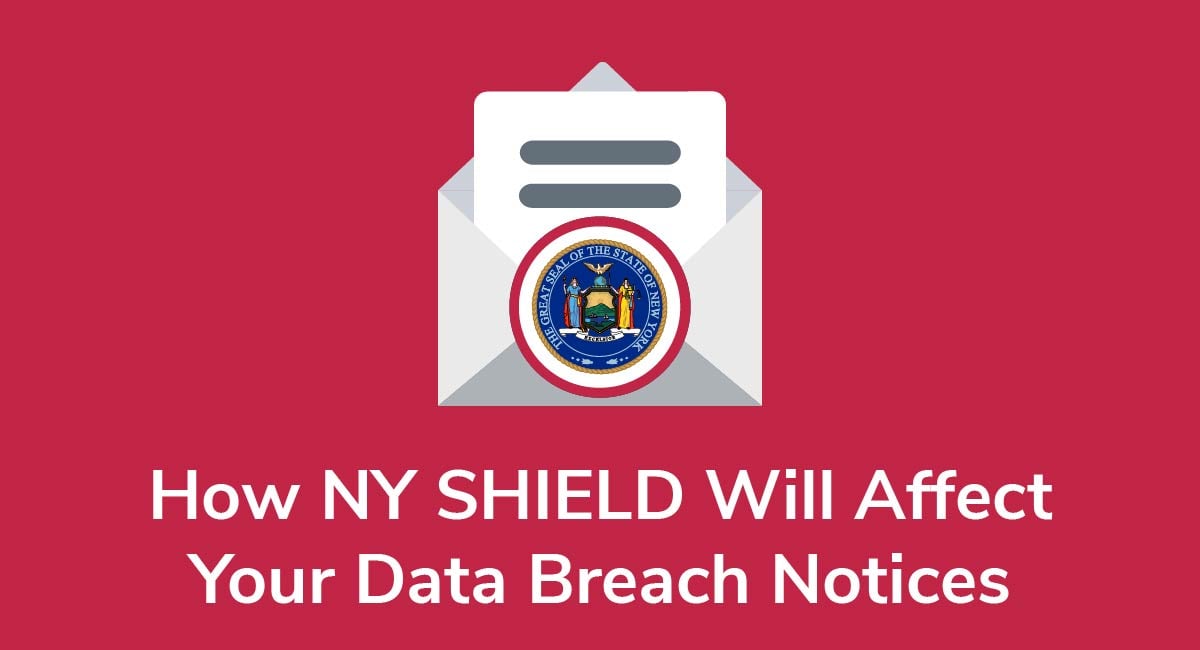 How NY SHIELD Will Affect Your Data Breach Notices