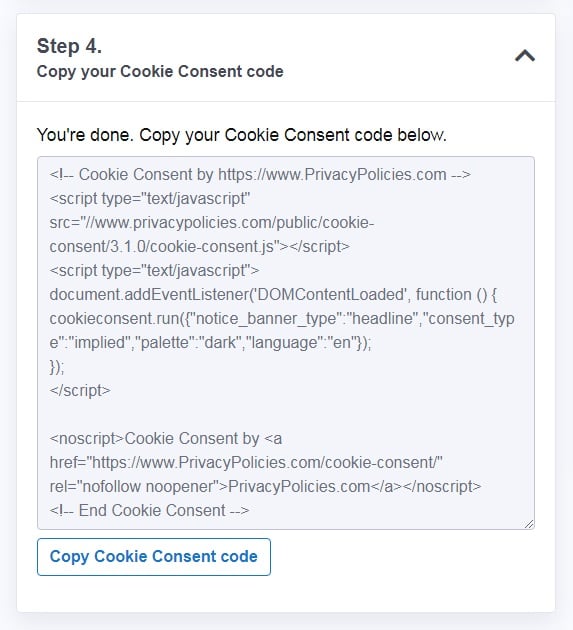 PrivacyPolicies.com: Cookies Consent - Copy your Cookie Consent code - Step 4