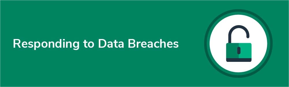 Responding to Data Breaches