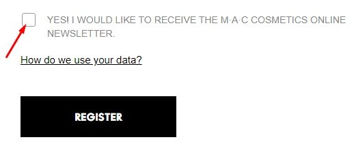 MAC Cosmetics account register form with checkbox to receive newsletter