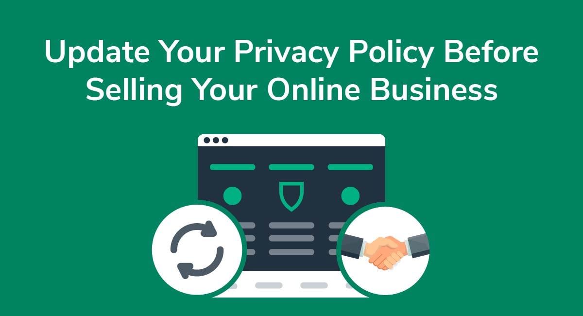 Update Your Privacy Policy Before Selling Your Online Business