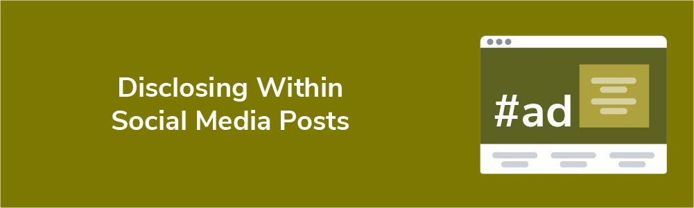 Disclosing Within Social Media Posts