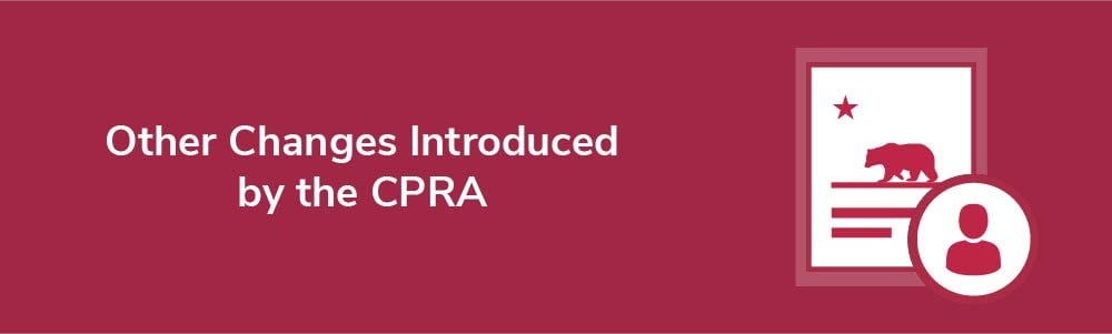 Other Changes Introduced by the CPRA