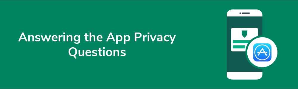 Answering the App Privacy Questions