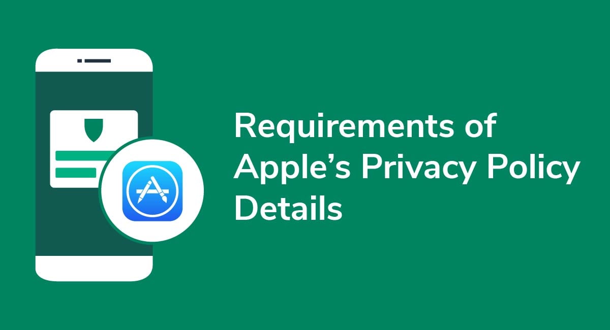 Requirements of Apple's Privacy Policy Details