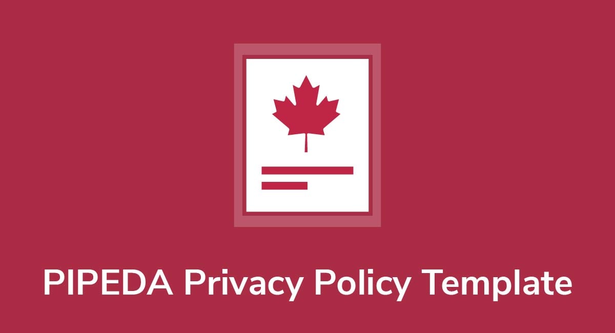 PIPEDA Privacy Policy Template