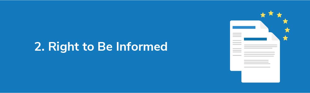 2. Right to Be Informed