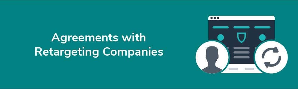 Agreements with Retargeting Companies